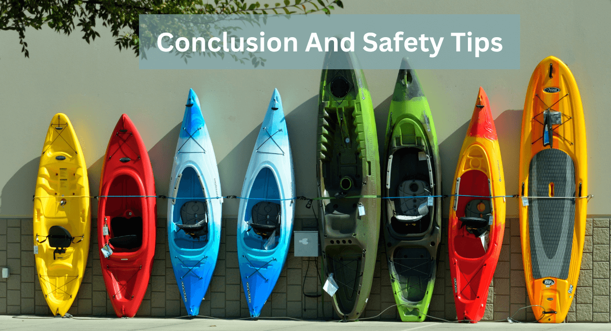 Conclusion And Safety Tips