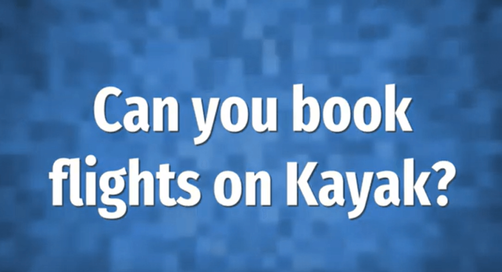 How Does Kayak Simplify Booking Flights?