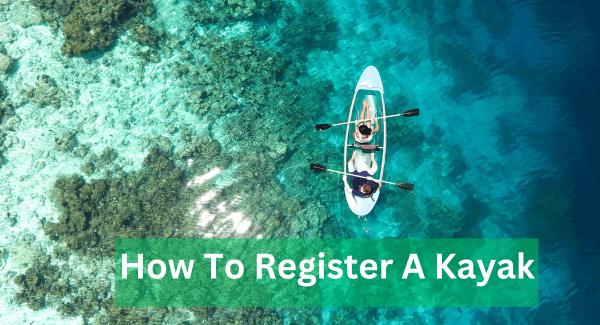 How To Register A Kayak